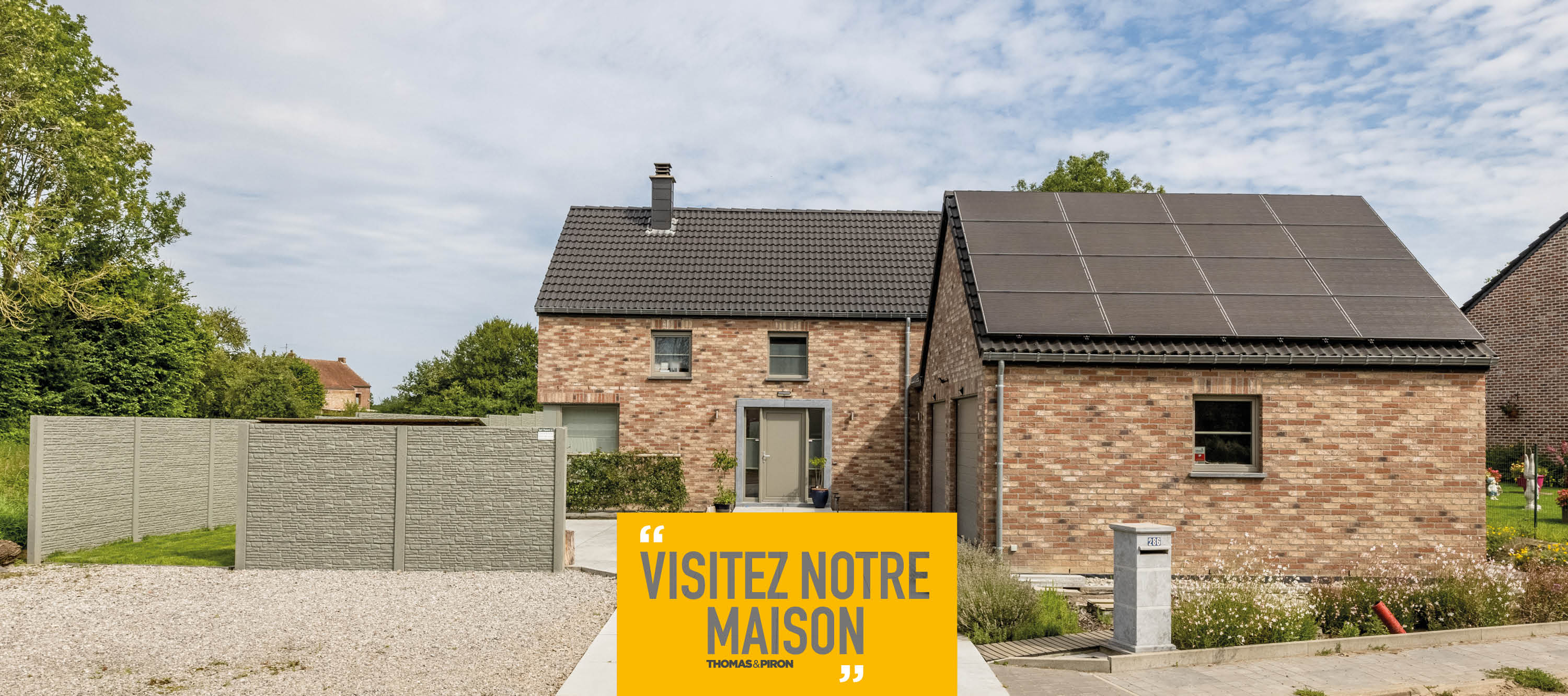 "Visitez notre maison Thomas & Piron à Blaugies"
